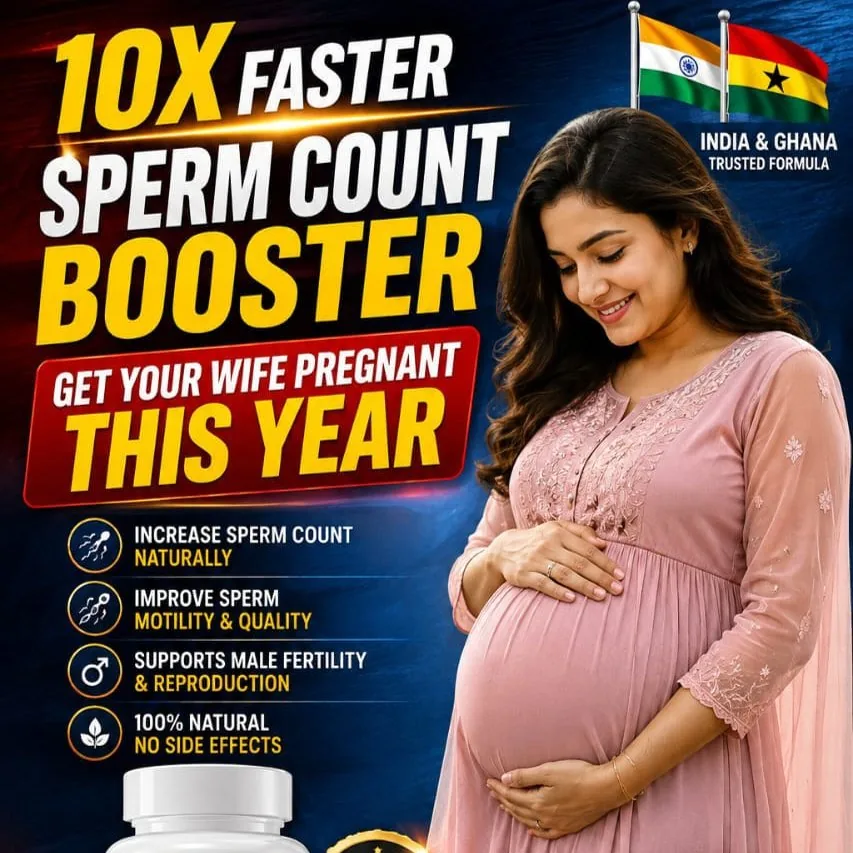  Boost Your Fertility Health  – Male  Sperm Count and Motility in Ghana