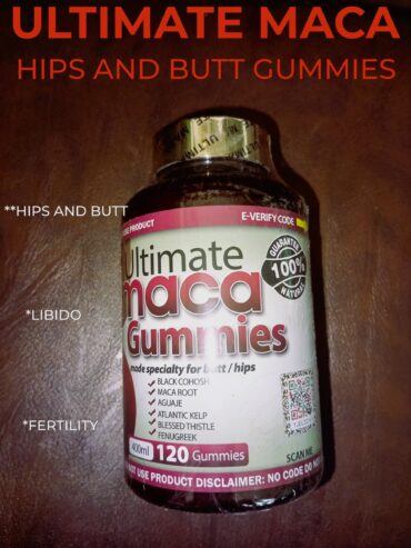 Ultimate Maca Gummies (Hips and Butt Product)