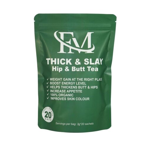 Thick & Slay (Hips & Butt Tea)