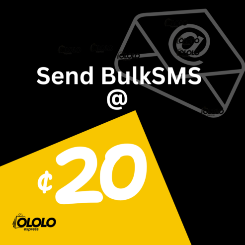 Send BulkSMS @ 20ghc on Ololo Express