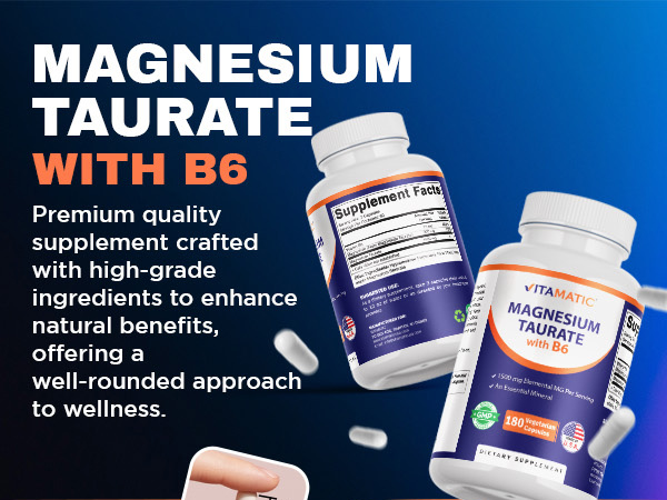 Vitamatic Magnesium Taurate With Vitamin B6 Supplement