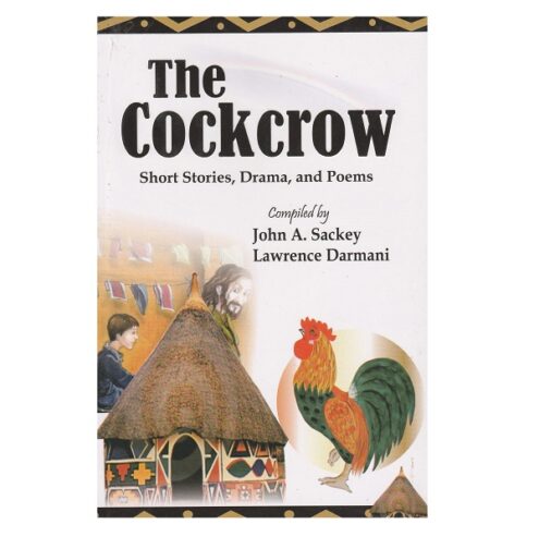 The Cockcrow – Short Stories Drama and Poems